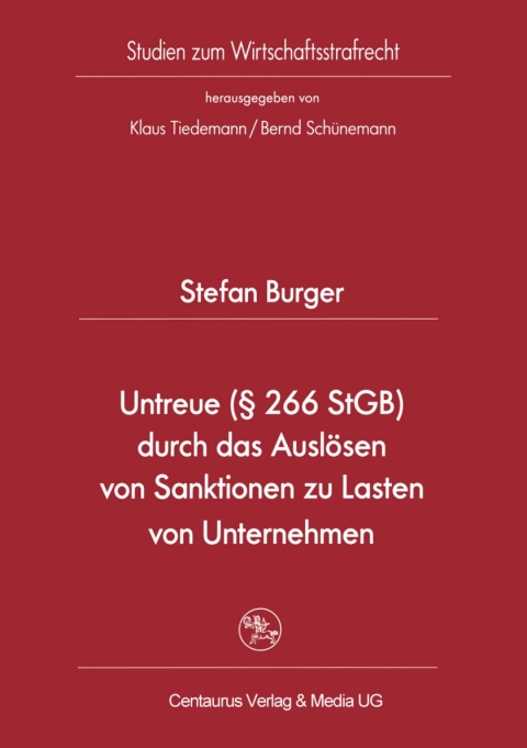 Cover image for book Untreue (§ 266 StGB) durch das Auslösen von Sanktionen zu Lasten von Unternehmen