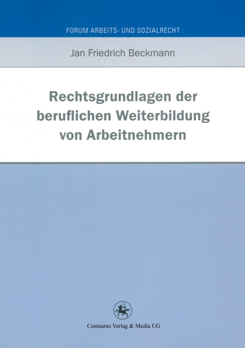 Cover image for book Rechtsgrundlagen der beruflichen Weiterbildung von Arbeitnehmern