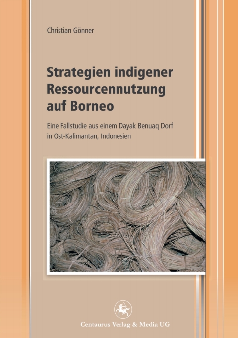 Cover image for book Strategien indigener Ressourcennutzung auf Borneo