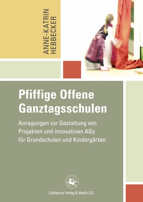 Cover image for book Pfiffige Offene Ganztagsschulen