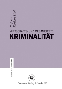 صورة الغلاف: Wirtschafts- und Organisierte Kriminalität 9783862262052