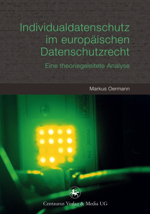 Cover image for book Individualdatenschutz im europäischen Datenschutzrecht