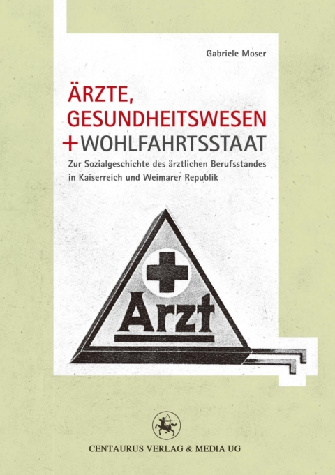 Cover image for book Ärzte, Gesundheitswesen und Wohlfahrtsstaat