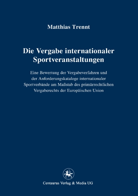 Cover image for book Die Vergabe internationaler Sportveranstaltungen
