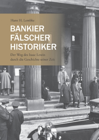 Bankier, Fälscher, Historiker