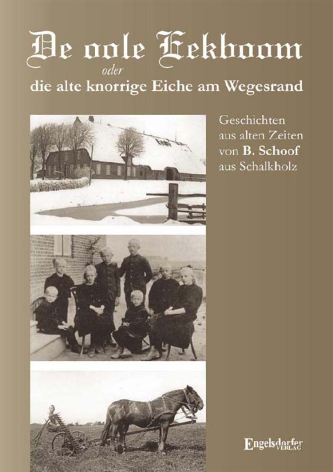 Cover image for book De oole Eekboom oder die alte knorrige Eiche am Wegesrand