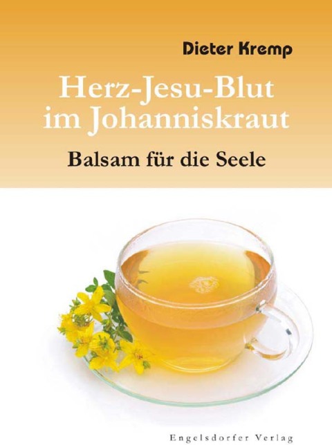Cover image for book Herz-Jesu-Blut im Johanniskraut – Balsam für die Seele
