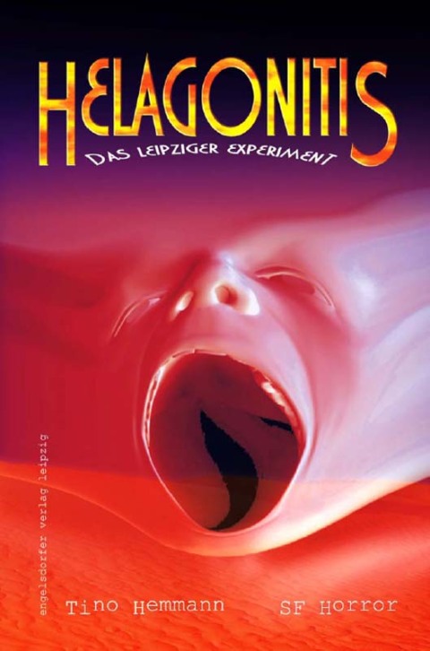 Cover image for book Helagonitis (Das Leipziger Experiment). SF-Horror