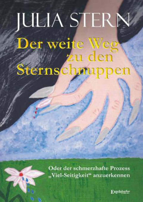 Cover image for book Der weite Weg zu den Sternschnuppen. Oder der schmerzhafte Prozess »Viel-Seitigkeit« anzuerkennen
