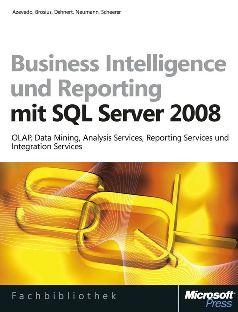 Cover image for book Business Intelligence und Reporting mit Microsoft SQL Server 2008