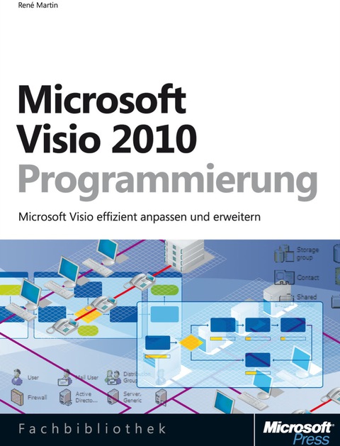 Cover image for book Microsoft Visio 2010-Programmierung: Visio 2010 effizient anpassen und erweitern