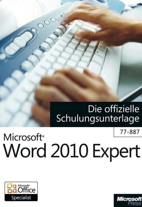 Cover image for book Microsoft Word 2010 Expert - Die offizielle Schulungsunterlage (Exam 77-887)