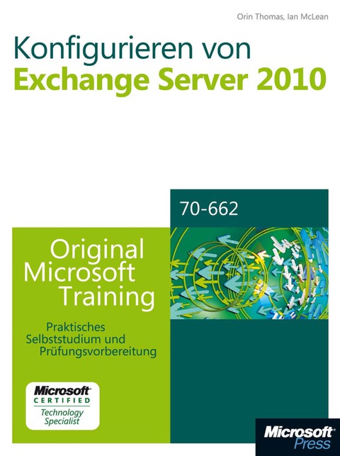 Cover image for book Konfigurieren von Microsoft Exchange Server 2010 - Original Microsoft Training für Examen 70-662