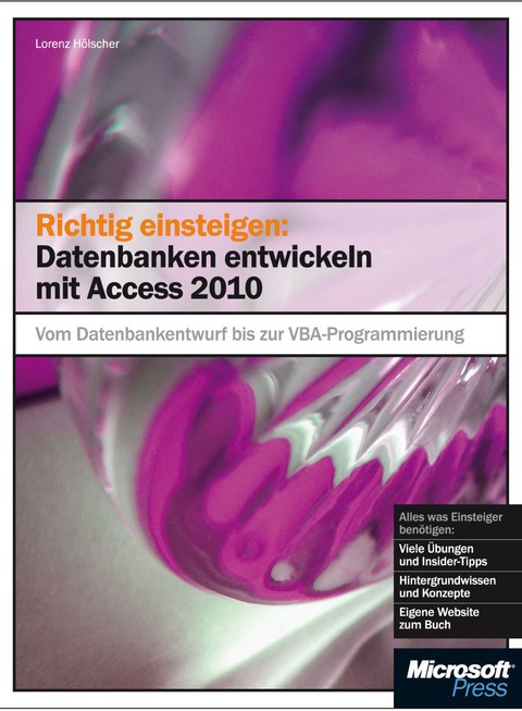 Cover image for book Richtig einsteigen: Datenbanken entwickeln mit Access 2010
