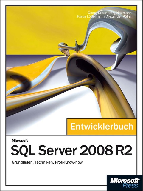 Cover image for book Microsoft SQL Server 2008 R2 - Das Entwicklerbuch