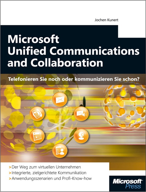 Cover image for book Microsoft Unified Communications and Collaboration - Telefonieren Sie noch oder kommunizieren Sie schon