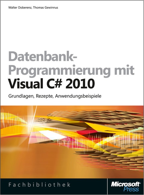 Cover image for book Datenbank-Programmierung mit Visual C# 2010