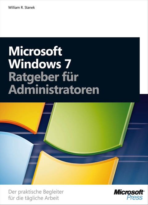 Cover image for book Microsoft Windows 7 - Ratgeber für Administratoren