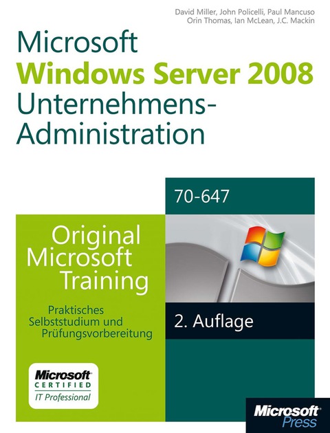 Cover image for book Windows Server 2008 Unternehmens-Administration - Original Microsoft Training für Examen 70-647, 2. Auflage überarbeitet für R2