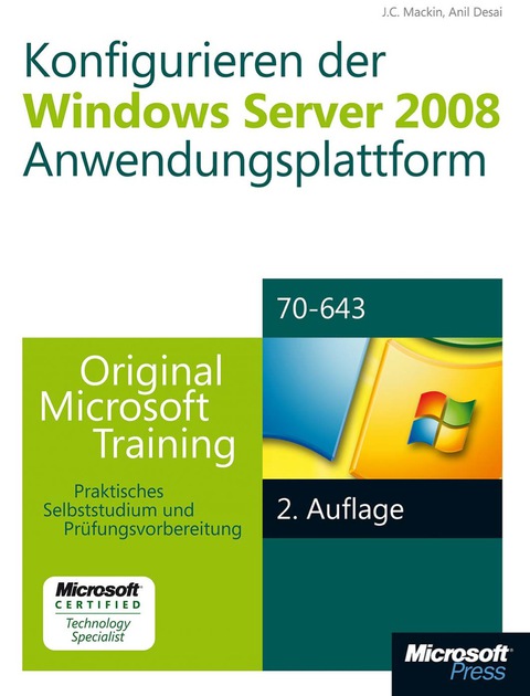 Cover image for book Konfigurieren der Windows Server 2008-Anwendungsplattform - Original Microsoft Training für Examen 70-643, 2. Auflage, überarbeitet für R2