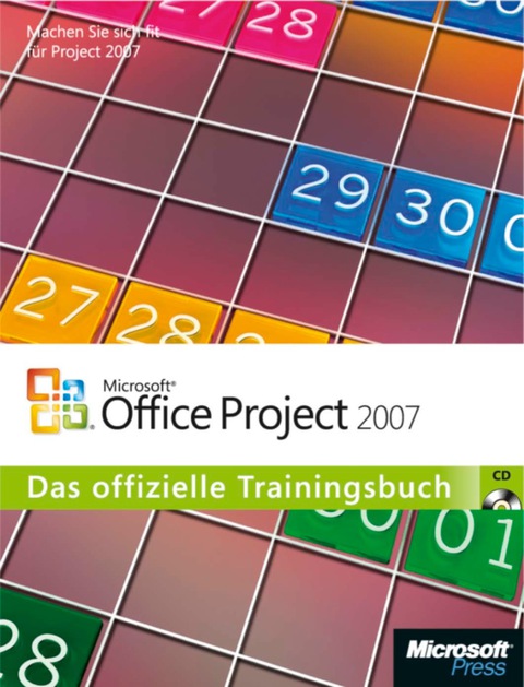 Cover image for book Microsoft Office Project 2007 - Das offizielle Trainingsbuch