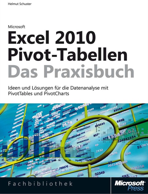 Cover image for book Microsoft Excel 2010 Pivot-Tabellen - Das Praxisbuch
