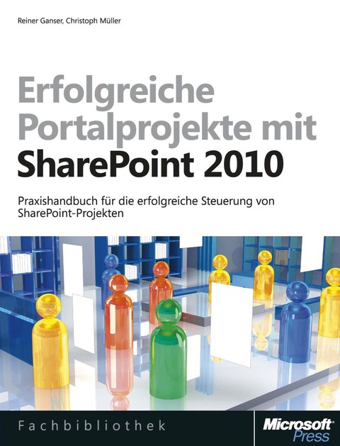Cover image for book Erfolgreiche Portalprojekte mit Microsoft SharePoint 2010, 2. Auflage