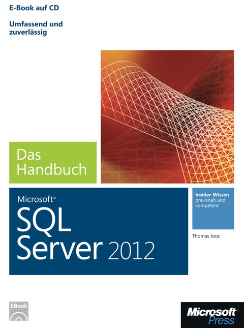 Cover image for book Microsoft SQL Server 2012 - Das Handbuch: Insiderwissen - praxisnah und kompetent