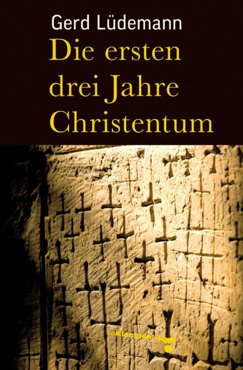 Cover image for book Die ersten drei Jahre Christentum