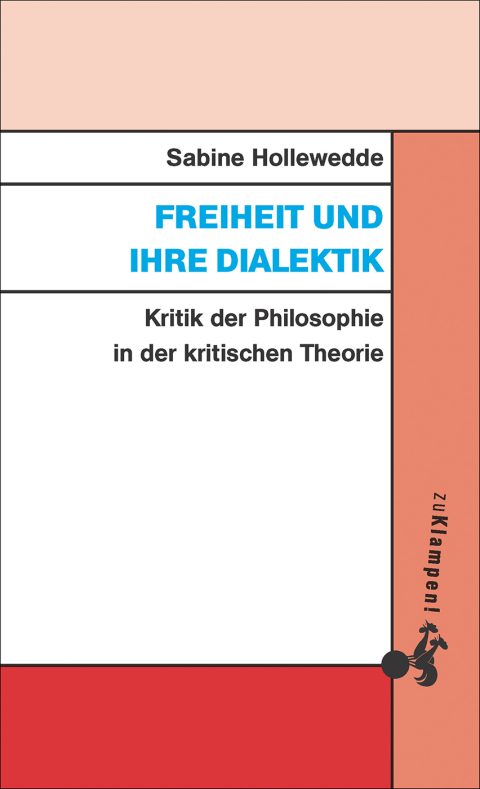 Cover image for book Freiheit und ihre Dialektik