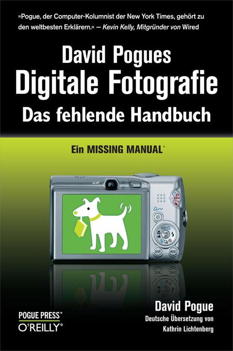 Cover image for book David Pogues Digitale Fotografie - Das fehlende Handbuch - Ein Missing Manual