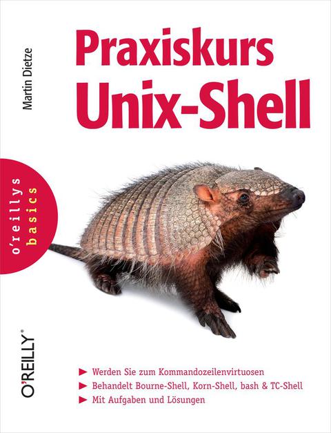 Cover image for book Praxiskurs Unix-Shell (O'Reillys Basics)