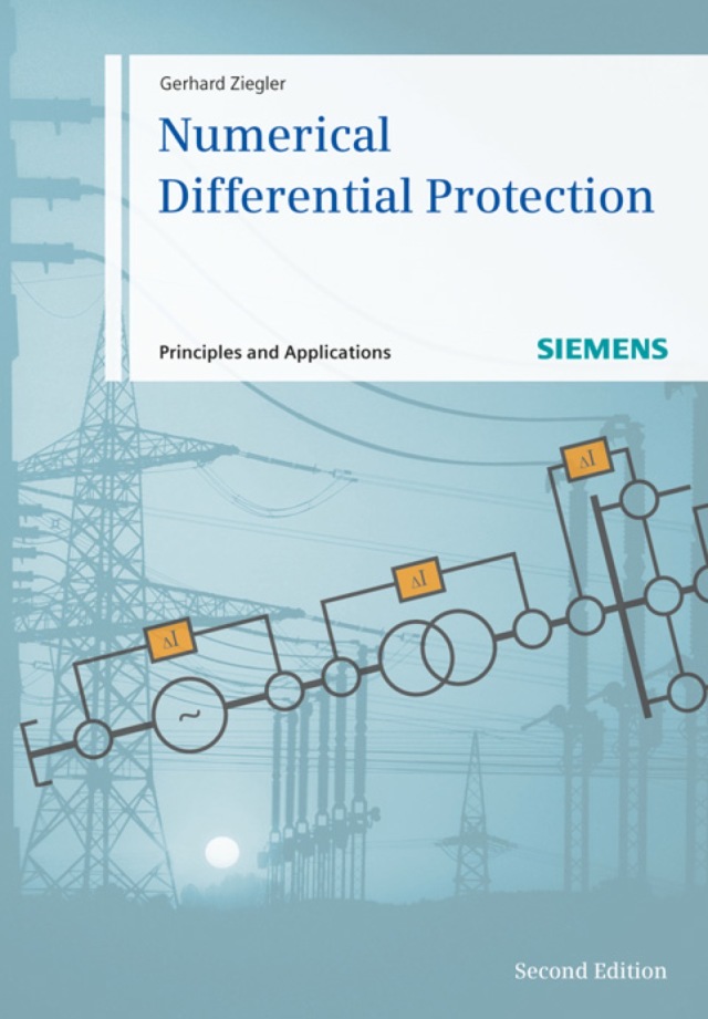 Numerical Differential Protection Principles and Applications