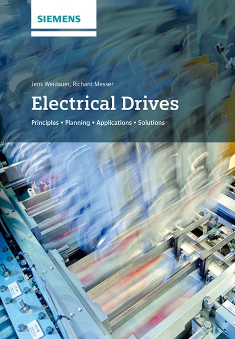 Electrical Drives: Principles, Planning, Applications, Solutions 