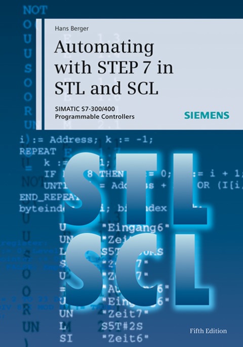 Cover image for book Automating with STEP 7 in STL and SCL: SIMATIC S7-300/400 Programmable Controllers