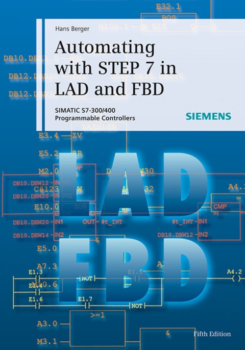 Cover image for book Automating with STEP 7 in LAD and FBD: SIMATIC S7-300/400 Programmable Controllers
