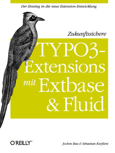 Cover image for book Zukunftssichere TYPO3-Extensions mit Extbase und Fluid
