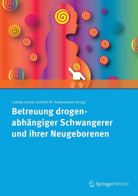 Cover image for book Betreuung drogenabhängiger Schwangerer und ihrer Neugeborenen