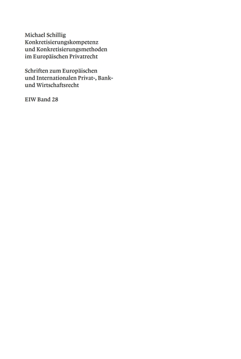 Cover image for book Konkretisierungskompetenz und Konkretisierungsmethoden im Europäischen Privatrecht