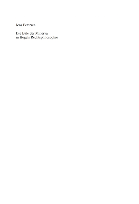Cover image for book Die Eule der Minerva in Hegels Rechtsphilosophie