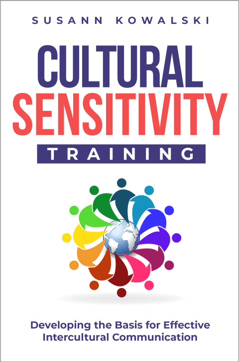 Cover image for book Cultural Sensitivity Training: Developing the Basis for Effective Intercultural Communication