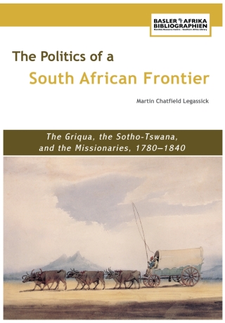 Legassick: The Politics of a South African Frontie