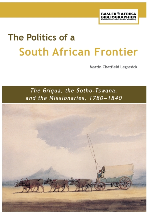 Cover image for book Legassick: The Politics of a South African Frontie
