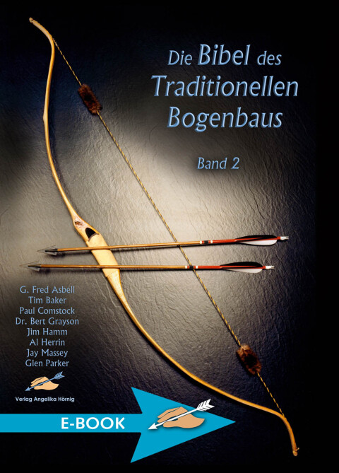 Cover image for book Die Bibel des traditionellen Bogenbaus / Die Bibel des traditionellen Bogenbaus, Band 2