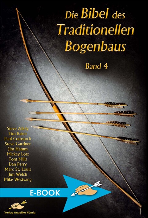 Cover image for book Die Bibel des traditionellen Bogenbaus / Die Bibel des traditionellen Bogenbaus Band 4