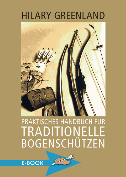 Cover image for book Praktisches Handbuch für traditionelle Bogenschützen