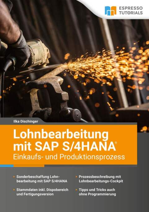 Cover image for book Lohnbearbeitung mit SAP S/4HANA – Einkaufs- und Produktionsprozess