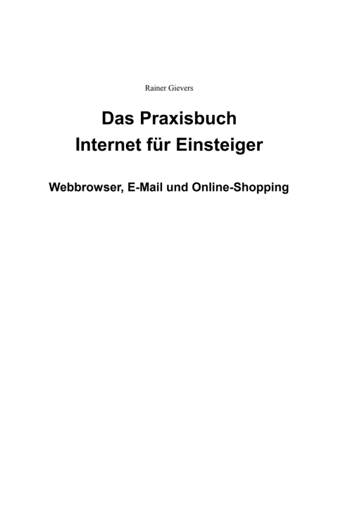 Cover image for book Das Praxisbuch Internet für Einsteiger