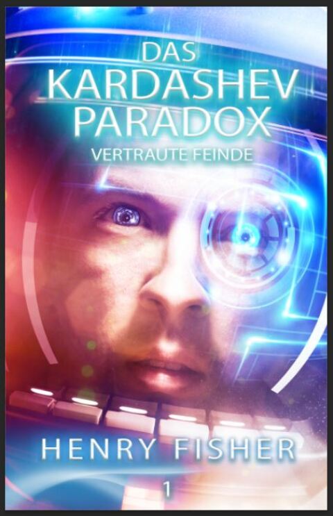 Cover image for book Das Kardashev-Paradox 1: Vertraute Feinde