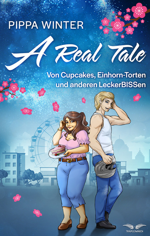 Cover image for book A Real Tale – Von Cupcakes, Einhorn-Torten und anderen LeckerBISSen